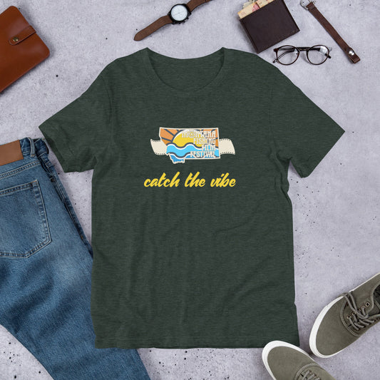 CATCH THE VIBE unisex T-Shirt
